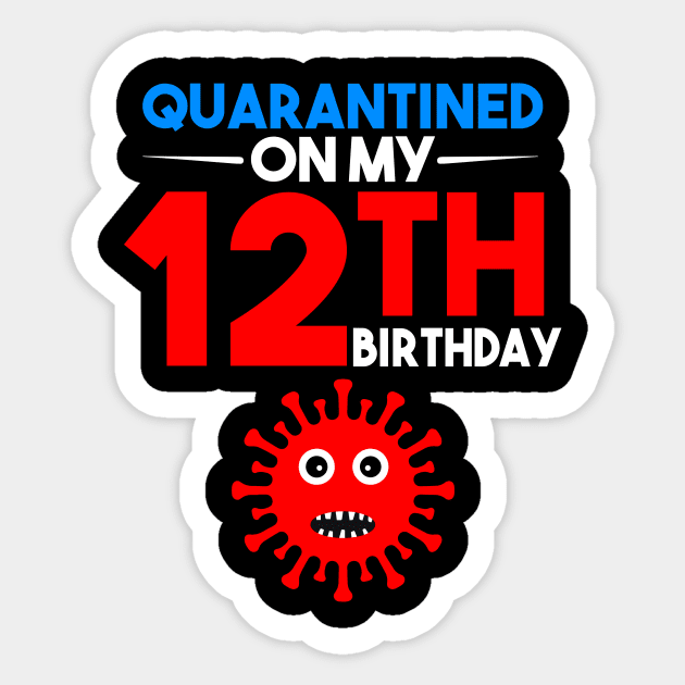 Quarantine On My 12th Birthday Sticker by llama_chill_art